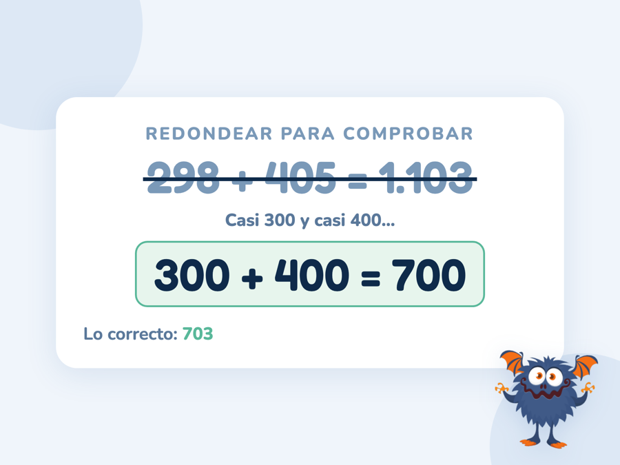 La suma 298 + 405 con un resultado equivocado de 1.103 tachado, y al lado la estimación 300 + 400 = 700 que delata el error